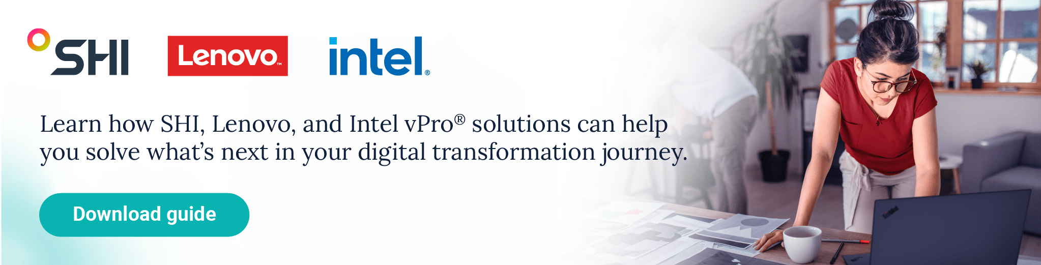 Banner that says "Learn how SHI, Lenovo, and Intel vPro solutions can help you solve what's next in your digital transformation journey", with a button to download guide